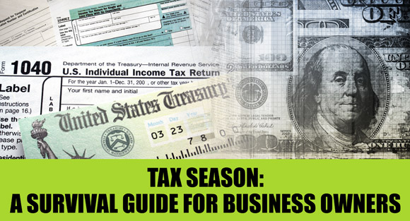 Tax Season: A Survival Guide for Business Owners